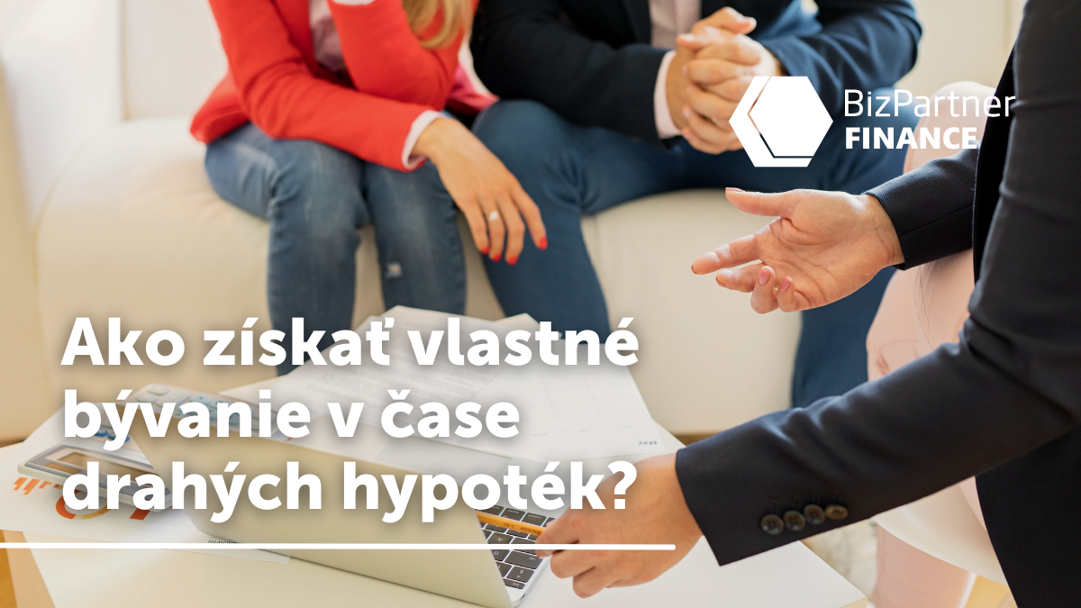 Ako ziskat vlastne byvanie v case drahych hypotek